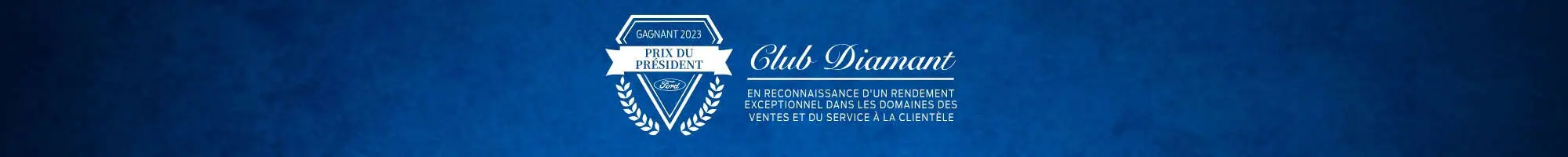 Insigne du Club Diamant, récompensant les performances exceptionnelles en ventes et service à la clientèle, avec l'inscription "Gagnant 2024 Prix du Président" sur un fond bleu.