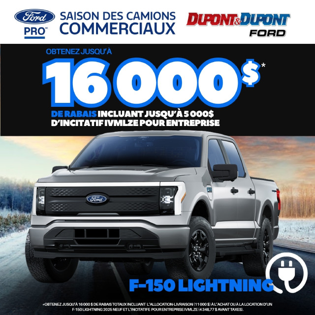 Image promotionnelle de la Ford F-150 Lightning, mettant en avant une offre de rabais allant jusqu'à 16 000 $, incluant un incitatif de 5 000 $ pour les entreprises, dans le cadre de la saison des camions commerciaux par Dupont & Dupont Ford.